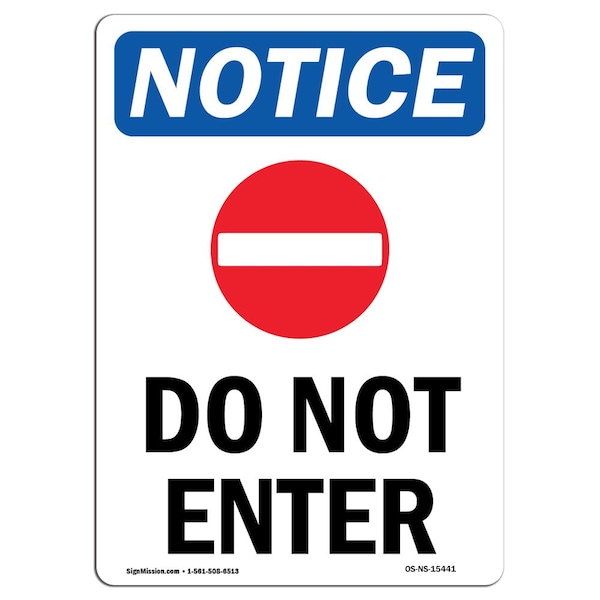 Sign, 5" H, 3.5" W, NOTICE Do Not Enter Sign With Symbol, Portrait, NS-D-35-V-15441-10PK